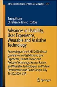 Advances in Usability, User Experience, Wearable and Assistive Technology: Proceedings of the AHFE 2020