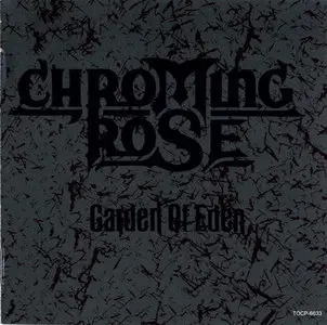 Chroming Rose - Garden Of Eden (1991)