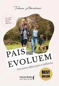 «Pais que evoluem» by Telma Abrahão