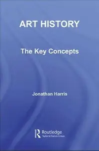 Art History: The Key Concepts (Repost)