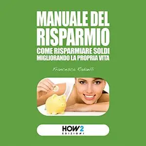 «Manuale del risparmio» by Francesca Radaelli