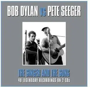 Bob Dylan & Pete Seeger - The Singer and the Song (2014) [Bootleg]