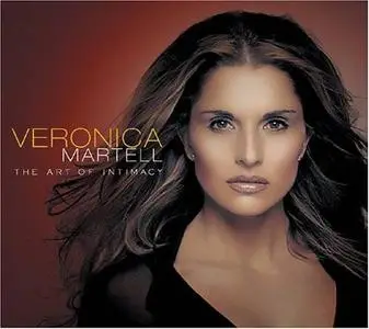 Veronica Martell -  The Art Of Intimacy 2005