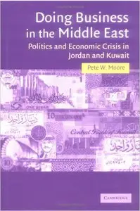Doing Business in the Middle East: Politics and Economic Crisis in Jordan and Kuwait