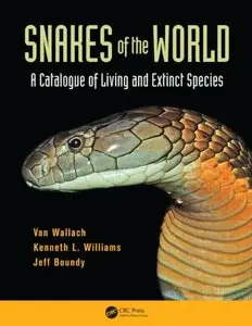 Snakes of the World: A Catalogue of Living and Extinct Species (Repost)