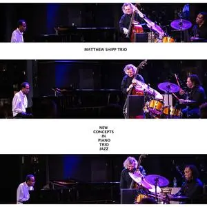 Matthew Shipp Trio - New Concepts in Piano Trio Jazz (2024)