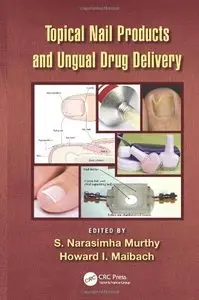 Topical Nail Products and Ungual Drug Delivery (Repost)