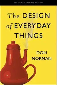 The Design of Everyday Things: Revised and Expanded Edition (Repost)