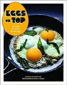Eggs on Top Recipes Elevated by an Egg