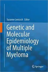 Genetic and Molecular Epidemiology of Multiple Myeloma