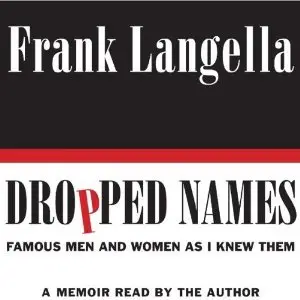 Dropped Names: Famous Men and Women As I Knew Them (Audiobook)