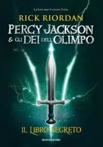 Rick Riordan - Percy Jackson e gli dei dell'Olimpo - Il libro segreto