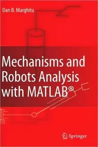 Mechanisms and Robots Analysis with MATLAB
