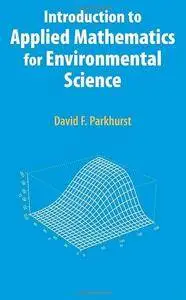 Introduction to Applied Mathematics for Environmental Science (Repost)