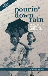 Pourin' Down Rain: A Black Woman Claims Her Place in the Canadian West, 2nd Edition