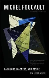 Language, Madness, and Desire: On Literature