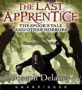 «The Spooks Tale - The Last Apprentice» by Joseph Delaney