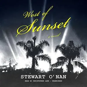 West of Sunset: A Novel [Audiobook]