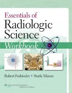 Essentials of Radiologic Science Workbook (repost)