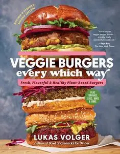 Veggie Burgers Every Which Way, Second Edition