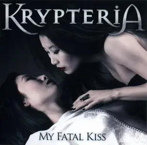 Krypteria - My Fatal Kiss (2009)