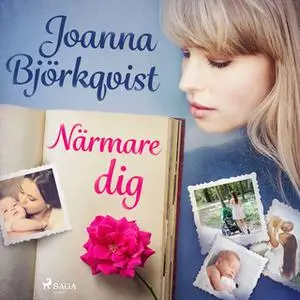 «Närmare dig» by Joanna Björkqvist