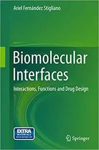 Biomolecular Interfaces: Interactions, Functions and Drug Design (Repost)