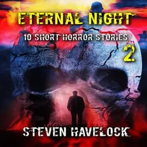 «ETERNAL NIGHT 2» by Steven Havelock