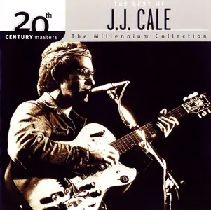 J.J. Cale – The Best of J.J. Cale  – The Millennium Collection (Comp. 2002)