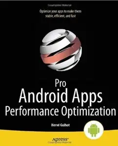 Pro Android Apps Performance Optimization [Repost]