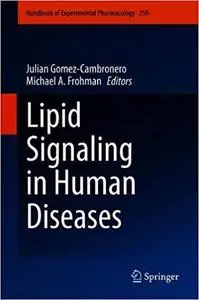 Lipid Signaling in Human Diseases (Handbook of Experimental Pharmacology