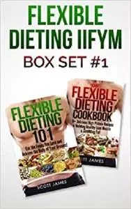 Flexible Dieting IIFYM Box Set