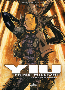 Yiu - Prime Missioni - Volume 7 - Le Fucine Di Egothyk