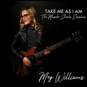 Meg Williams - Take Me as I Am: The Muscle Shoals Sessions (2019)