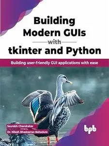 Building Modern GUIs with tkinter and Python