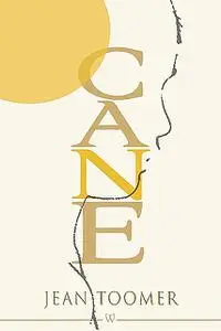 «Cane» by Jean Toomer