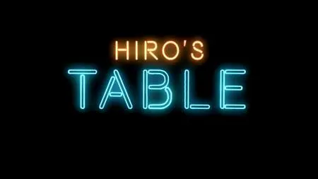 Hiro's Table (2018)