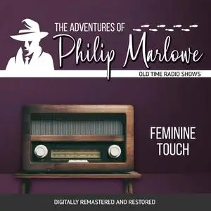 «The Adventures of Philip Marlowe: Feminine Touch» by Raymond Chandler, Robert Mitchell, Gene Levitt