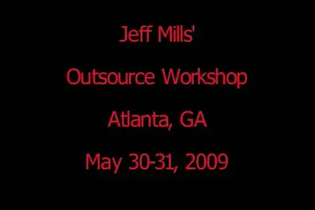 Jeff Mills - Outsource Workshop