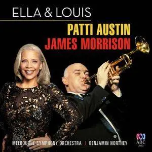 James Morrison & Patti Austin & Benjamin Northey & Melbourne Symphony Orchestra - Ella And Louis (Live) (2017)