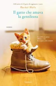 Rachel Wells - Il gatto che amava la gentilezza