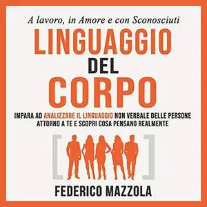 «Linguaggio del corpo» by Federico Mazzola