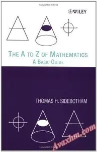 The A to Z of Mathematics: A Basic Guide [Repost]