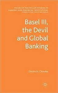 Basel III, the Devil and Global Banking