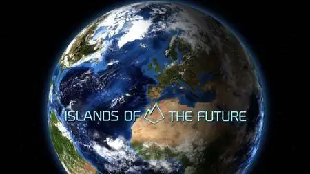 Arte - Islands of the Future: Series 1 (2016)