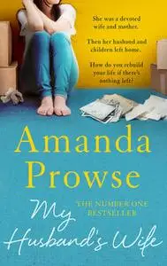 «My Husband's Wife» by Amanda Prowse