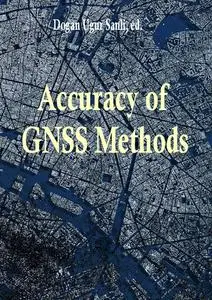 "Accuracy of GNSS Methods" ed. by Dogan Ugur Sanli