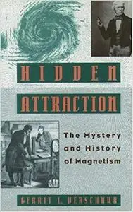 Hidden Attraction: The History and Mystery of Magnetism [Repost]