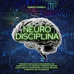 «Neuro Disciplina» by Roberto Morelli