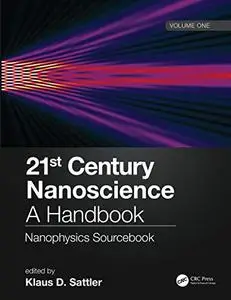 21st Century Nanoscience – A Handbook: Nanophysics Sourcebook (Volume One)